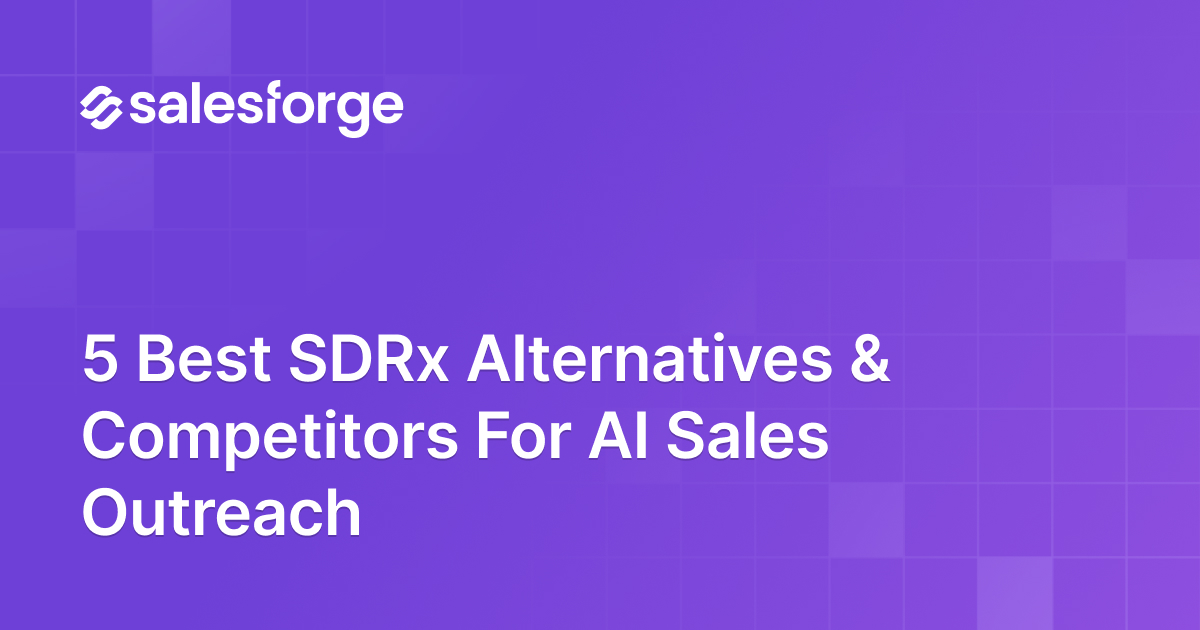 5 Best SDRx Alternatives & Competitors for AI Sales Outreach