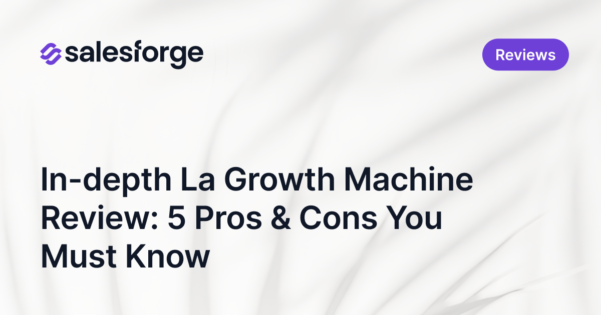 In-depth La Growth Machine Review: 5 Pros & Cons You Must Know