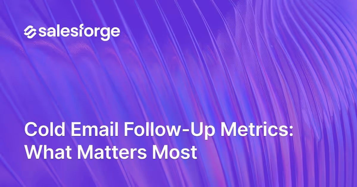 Cold Email Follow-Up Metrics: What Matters Most