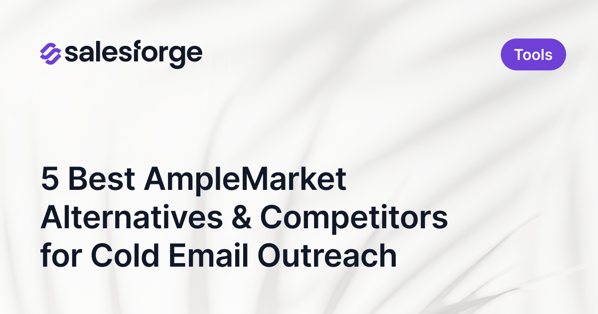 5 Best AmpleMarket Alternatives & Competitors for Cold Email Outreach