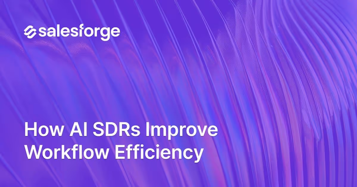 How AI SDRs Improve Workflow Efficiency