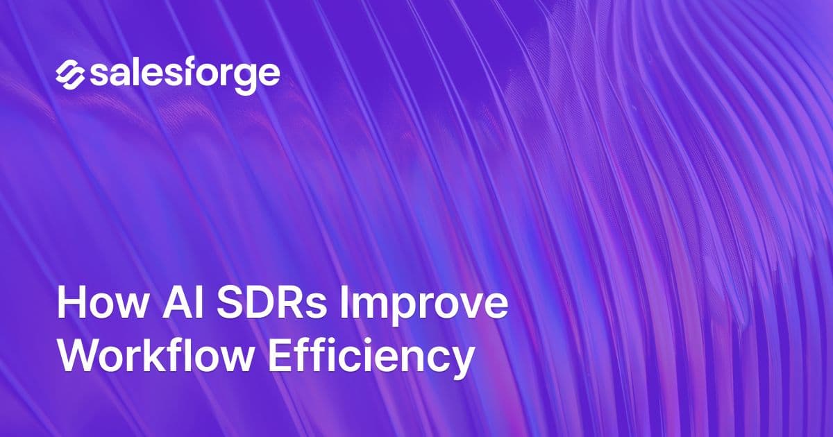 How AI SDRs Improve Workflow Efficiency