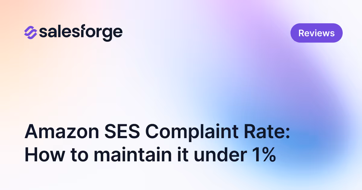 Amazon SES Complaint Rate: How to maintain it under 1%