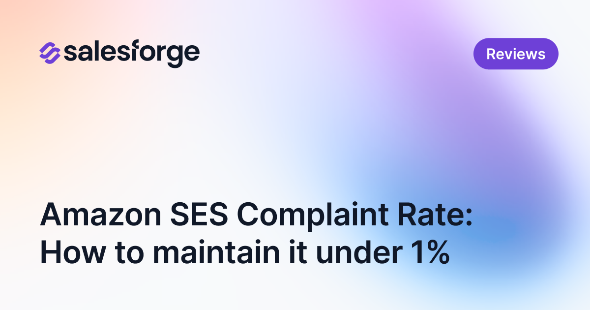Amazon SES Complaint Rate: How to maintain it under 1%