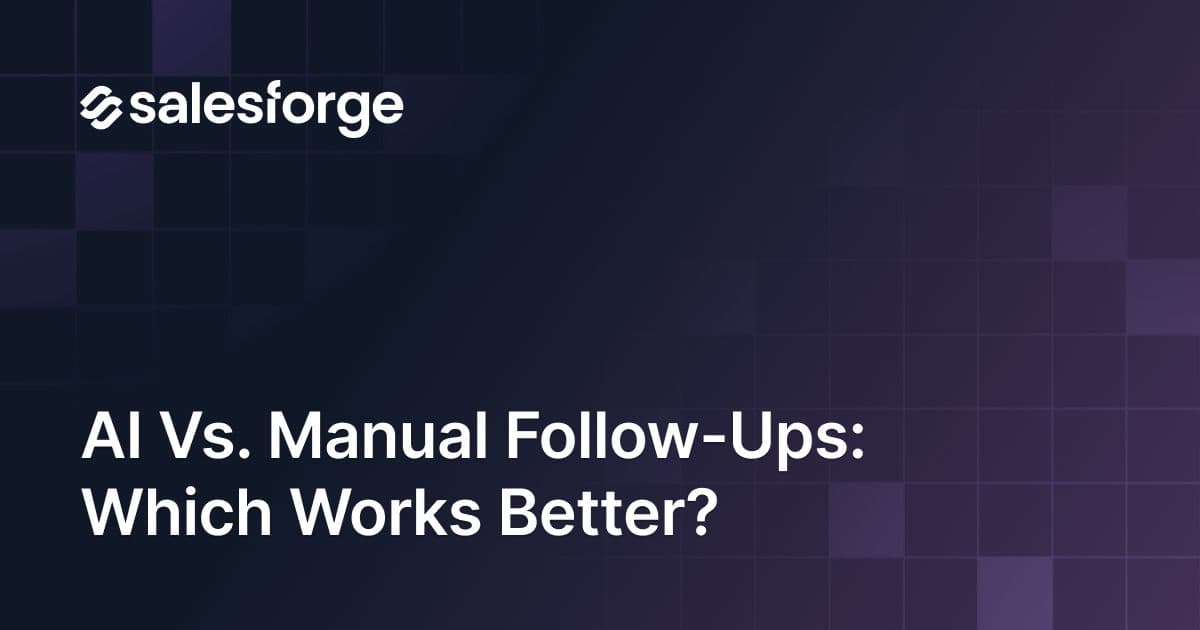 AI vs. Manual Follow-Ups: Which Works Better?