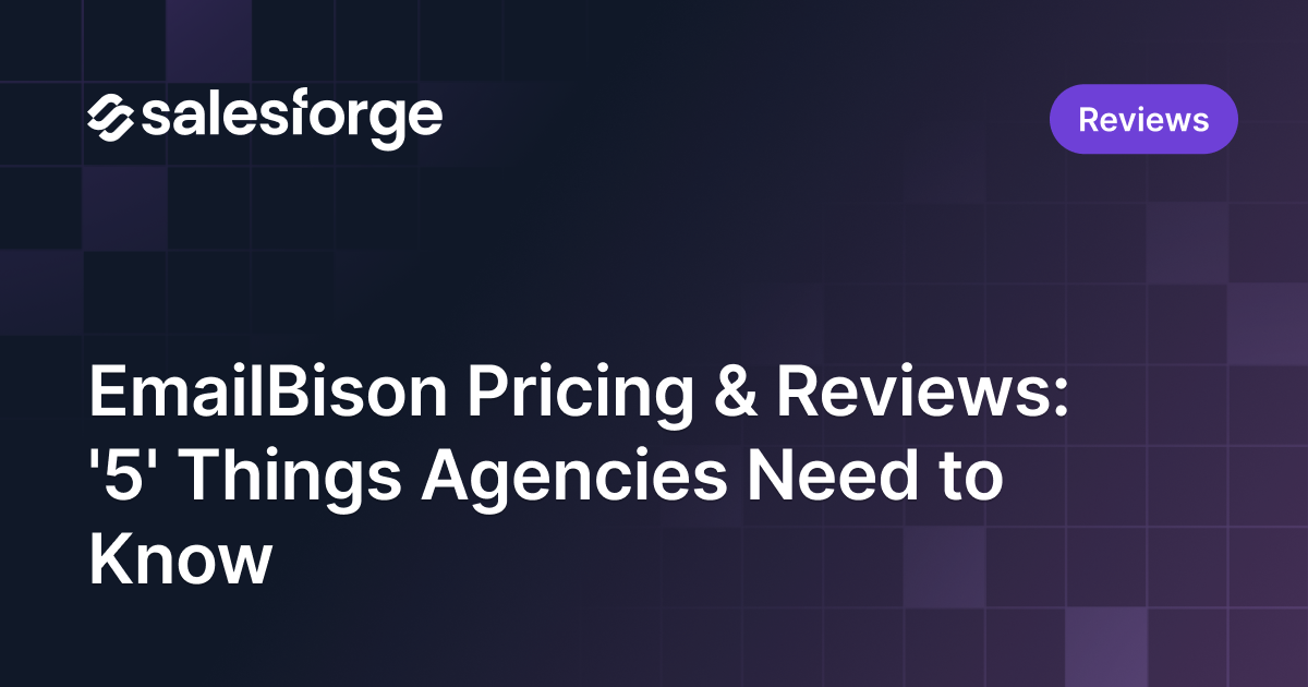 EmailBison Pricing & Reviews: '5' Things Agencies Need to Know