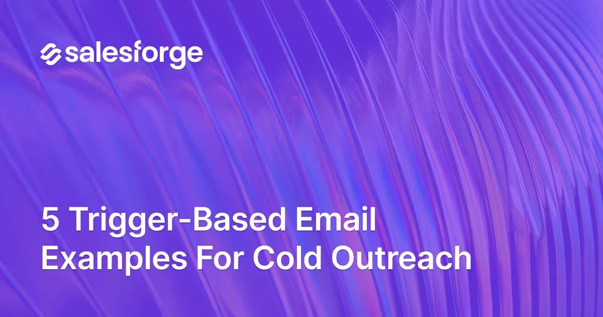 5 Trigger-Based Email Examples for Cold Outreach
