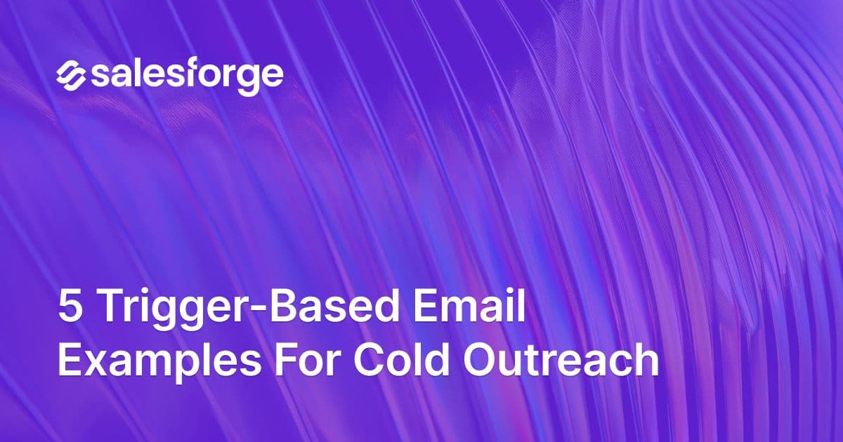 5 Trigger-Based Email Examples for Cold Outreach