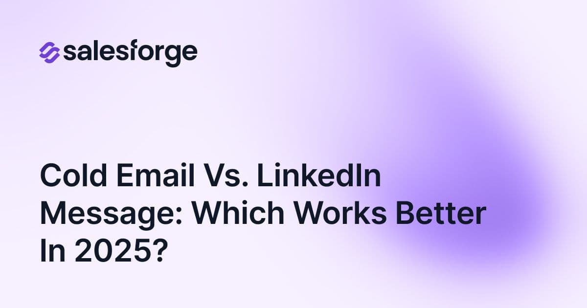 Cold Email vs. LinkedIn Message: Which Works Better In 2025?