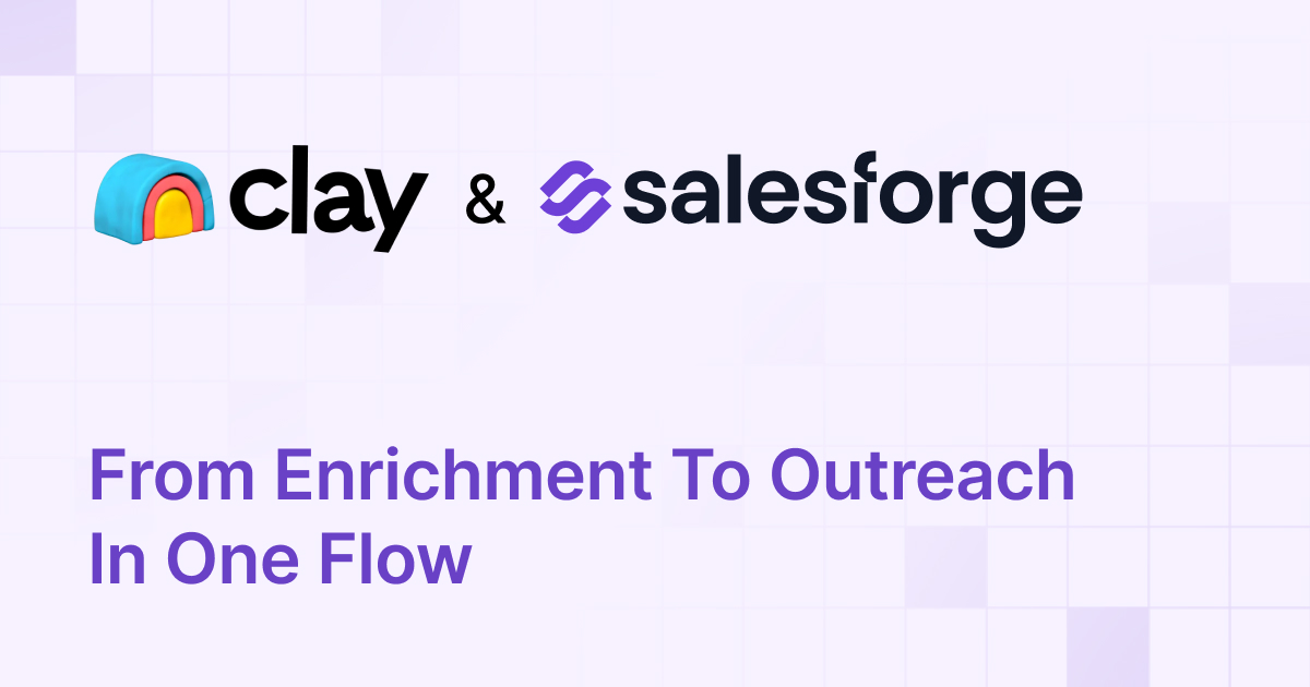 Salesforge & Clay: From Enrichment to Outreach in One Flow