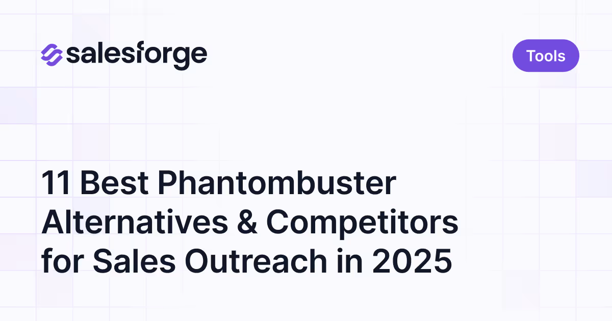11 Best Phantombuster Alternatives & Competitors for Sales Outreach in 2025