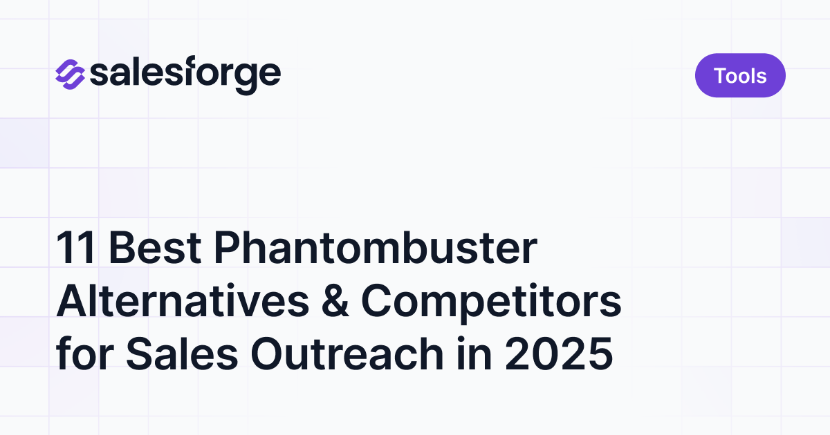 11 Best Phantombuster Alternatives & Competitors for Sales Outreach in 2025
