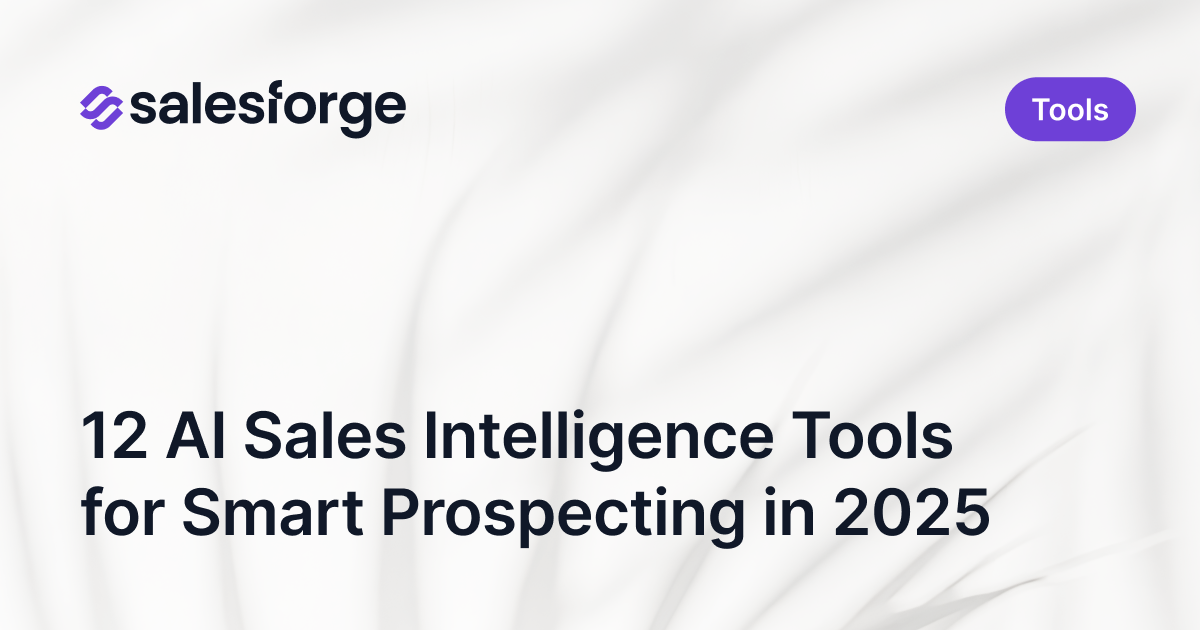 12 AI Sales Intelligence Tools for Smart Prospecting in 2025