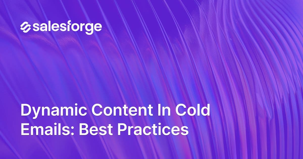 Dynamic Content in Cold Emails: Best Practices