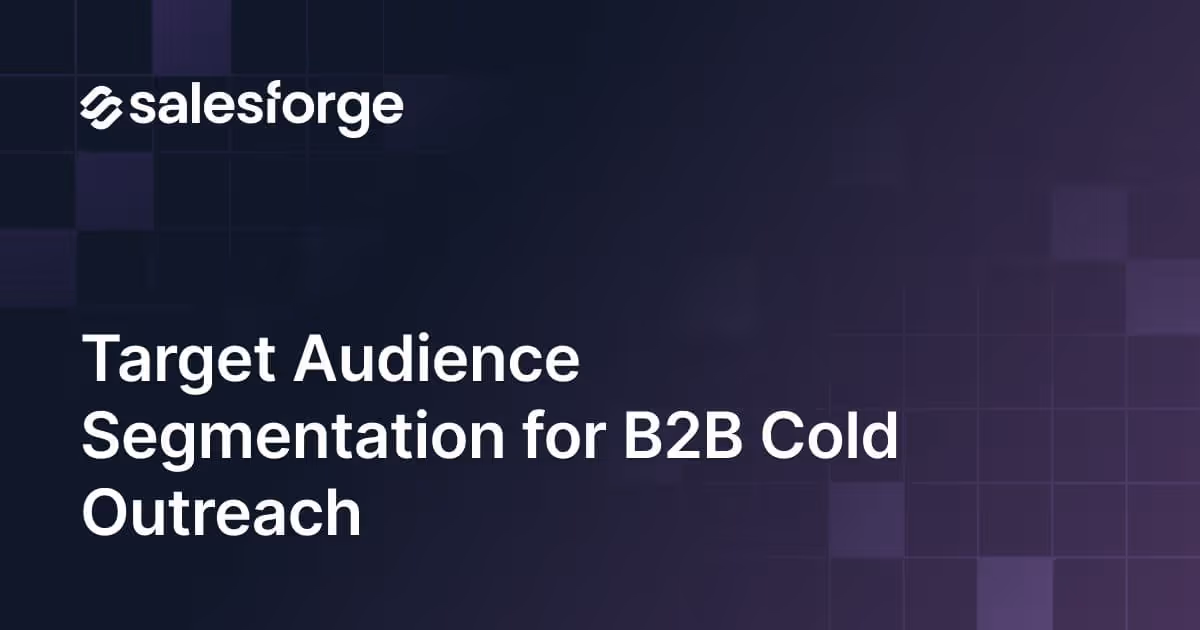 How to Do B2B Audience Segmentation for Cold Email Outreach