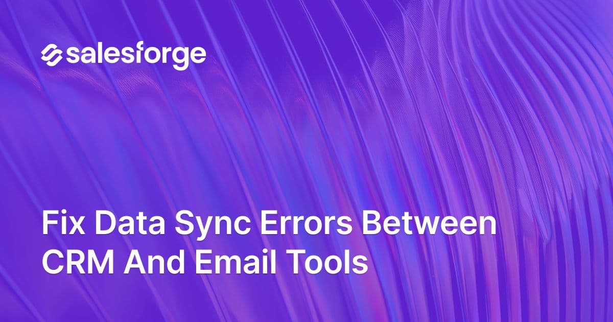 Fix Data Sync Errors Between CRM and Email Tools