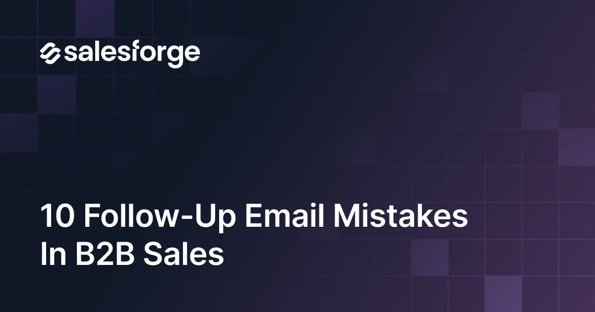 10 Follow-Up Email Mistakes in B2B Sales