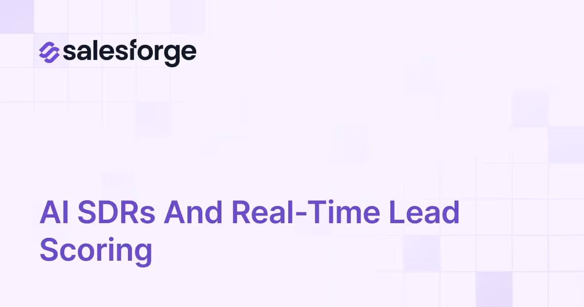 AI SDRs and Real-Time Lead Scoring
