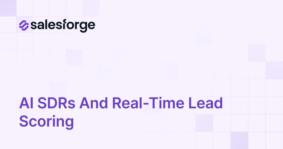AI SDRs and Real-Time Lead Scoring