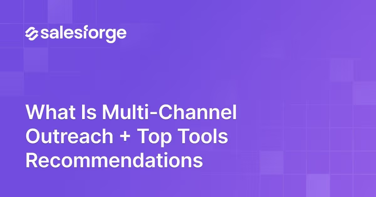 What Is Multi-Channel Outreach + Top Tools Recommendations