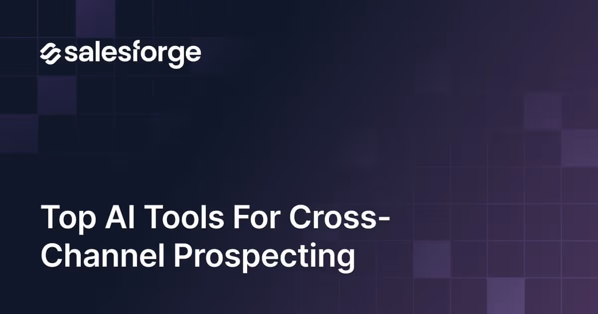 Top AI Tools for Cross-Channel Prospecting