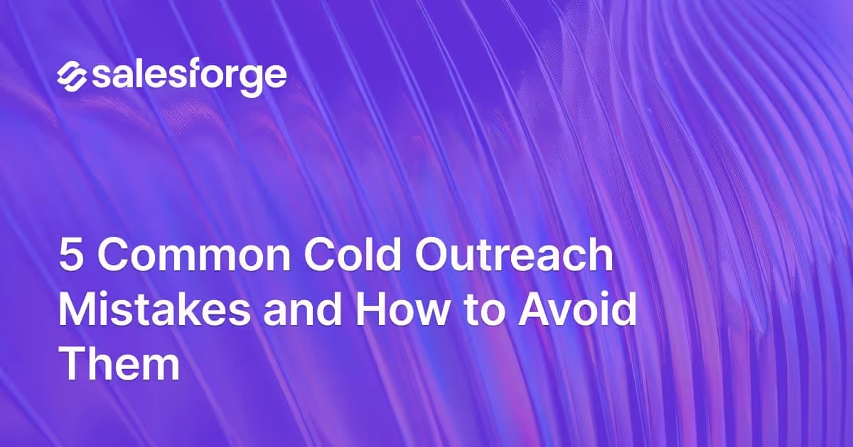5 Common Cold Outreach Mistakes and How to Avoid Them