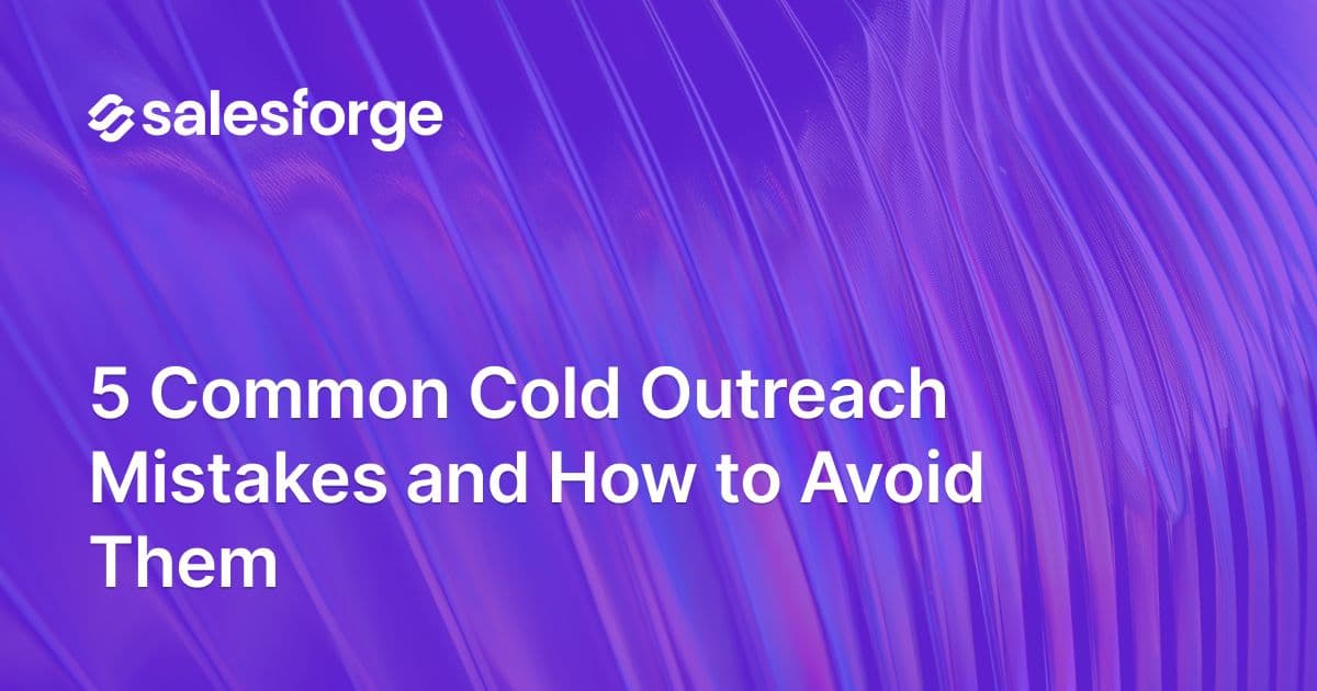 5 Common Cold Outreach Mistakes and How to Avoid Them