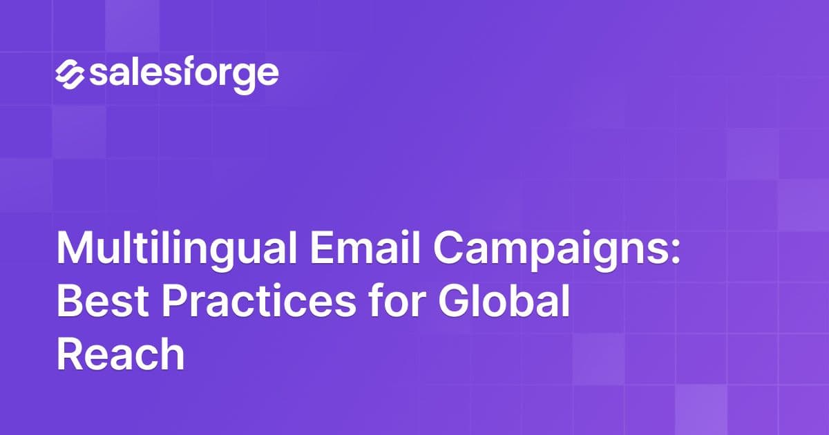Multilingual Email Campaigns: Best Practices for Global Reach