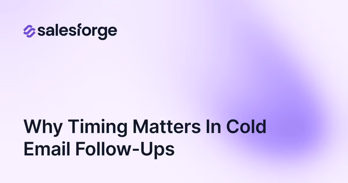 Why Timing Matters in Cold Email Follow-Ups