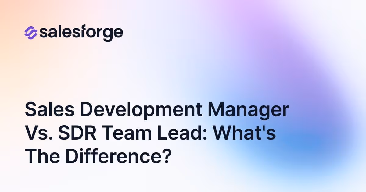 Sales Development Manager vs. SDR Team Lead: What's the Difference?