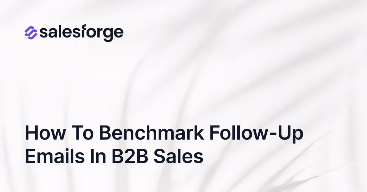 How to Benchmark Follow-Up Emails in B2B Sales