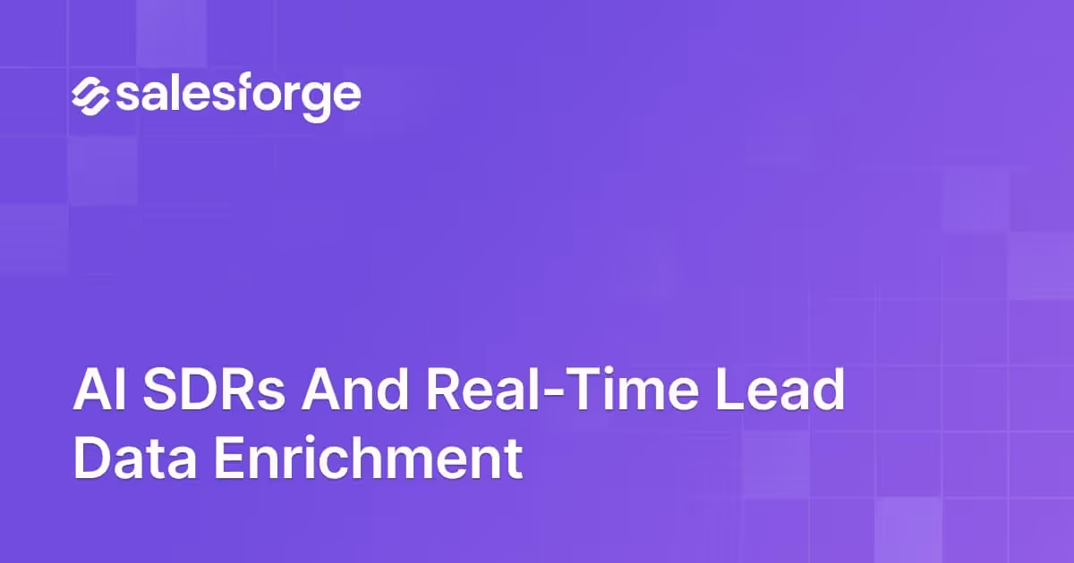 AI SDRs and Real-Time Lead Data Enrichment
