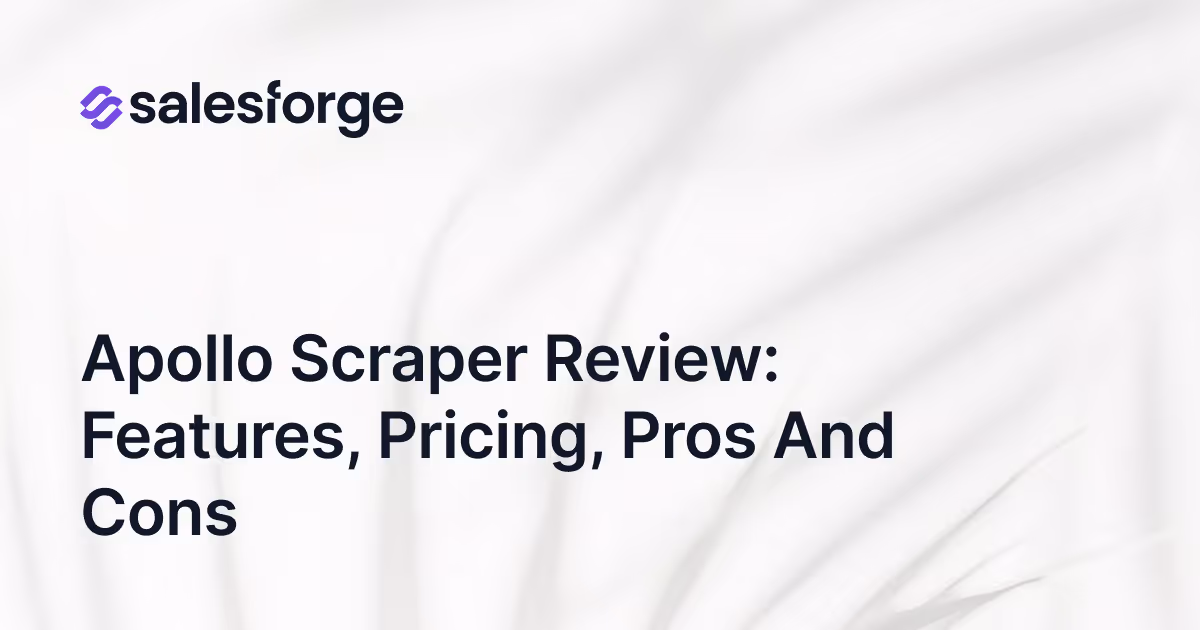 Apollo Scraper Review: Features, Pricing, Pros and Cons