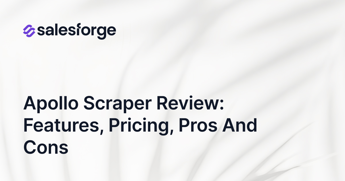 Apollo Scraper Review: Features, Pricing, Pros and Cons