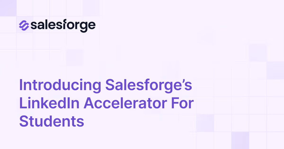 Introducing Salesforge’s LinkedIn Accelerator for Students