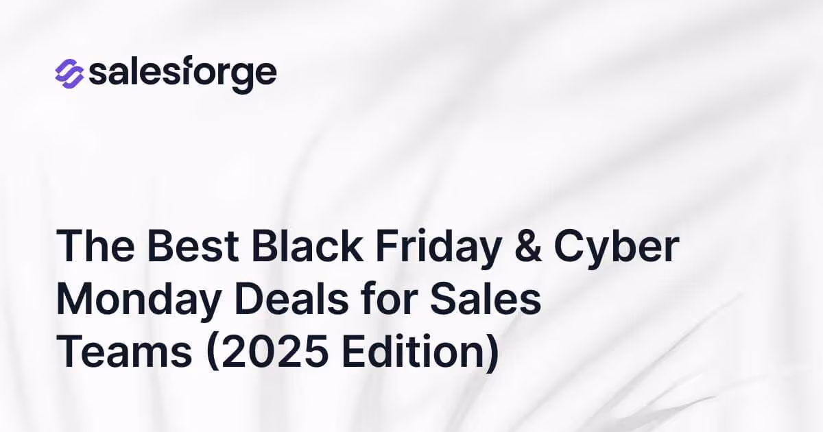 The Best Black Friday & Cyber Monday Deals for Sales Teams (2025 Edition)