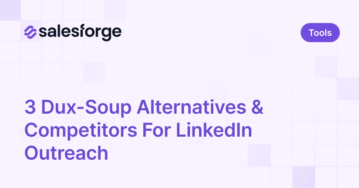 3 Dux-Soup Alternatives & Competitors For LinkedIn Outreach