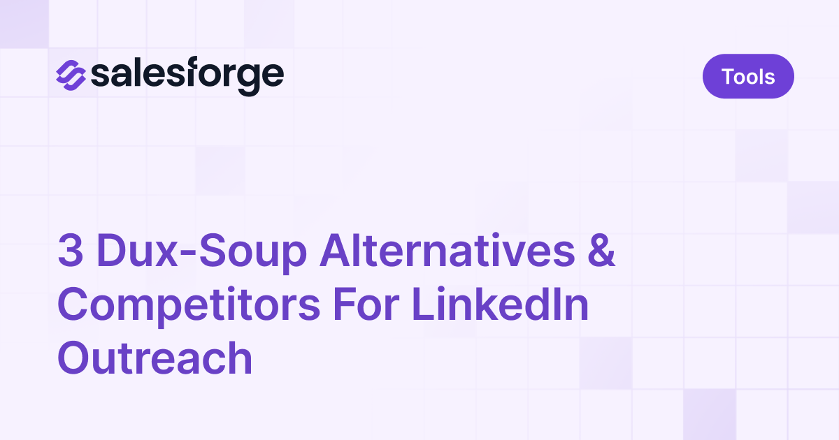 3 Dux-Soup Alternatives & Competitors For LinkedIn Outreach