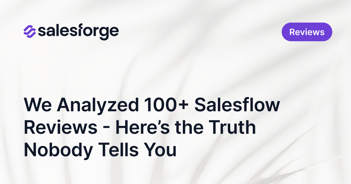 We Analyzed 100+ Salesflow Reviews - Here’s the Truth Nobody Tells You