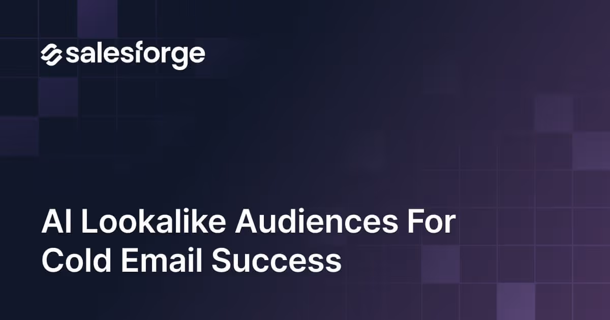 AI Lookalike Audiences for Cold Email Success