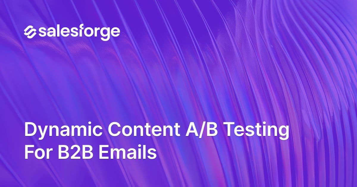 Dynamic Content A/B Testing for B2B Emails