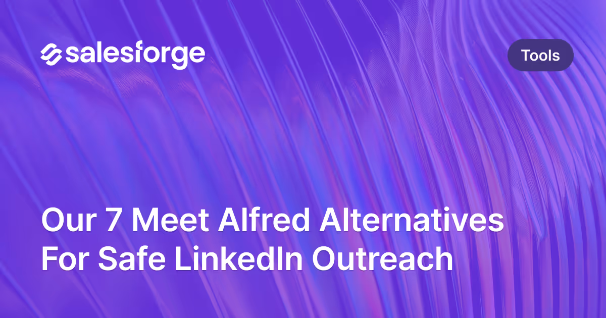 Our 7 Meet Alfred Alternatives For Safe LinkedIn Outreach
