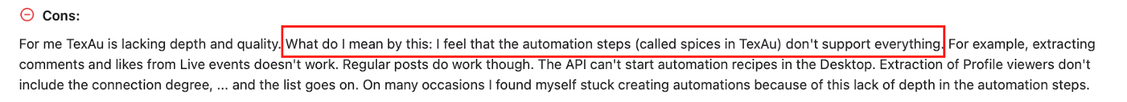 TexAu user review on Capterra stating that automation steps, called “spices,” don’t support all actions, with issues like API limitations, missing profile data, and problems extracting comments or likes.