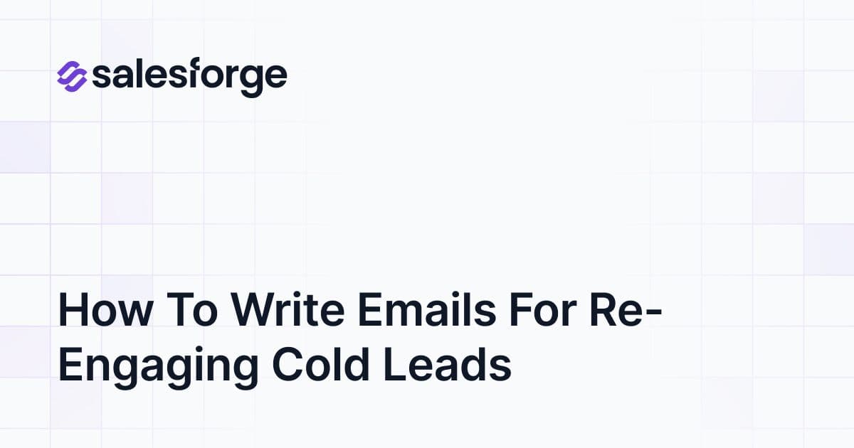 How to Write Emails for Re-Engaging Cold Leads