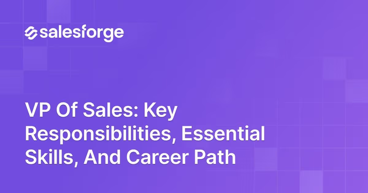 VP of Sales: Key Responsibilities, Essential Skills, and Career Path