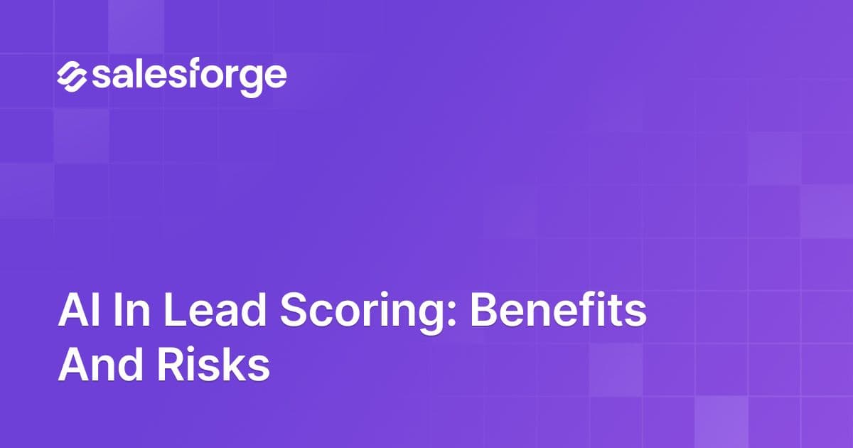 AI in Lead Scoring: Benefits and Risks