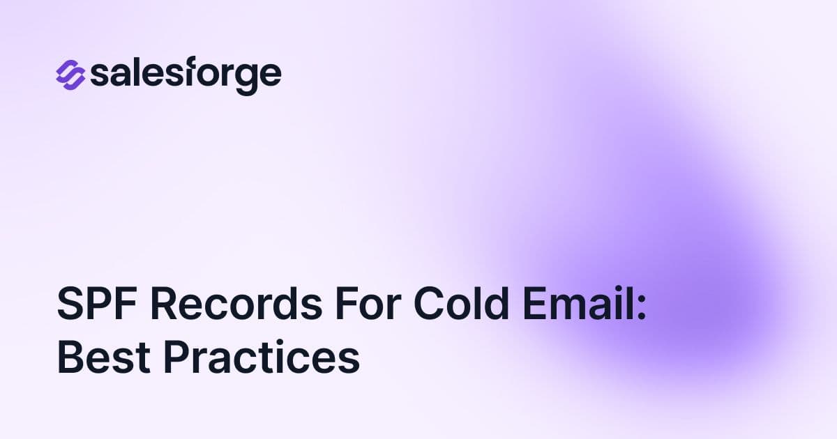 SPF Records for Cold Email: Best Practices