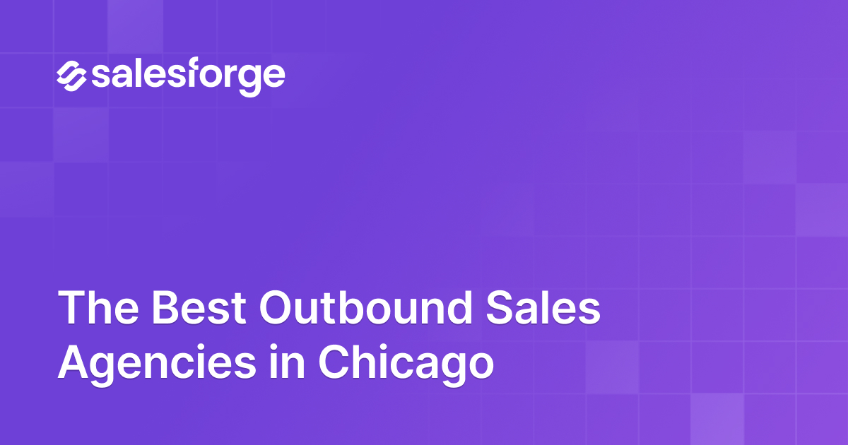 Best Outbound Sales Agencies in Chicago