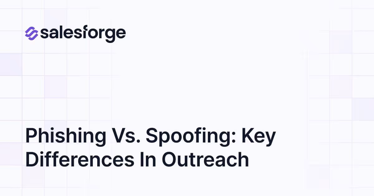 Phishing vs. Spoofing: Key Differences in Outreach