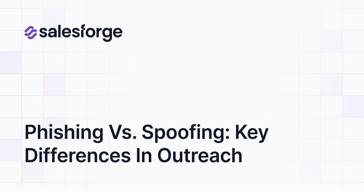 Phishing vs. Spoofing: Key Differences in Outreach